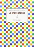 lo breve eterno-sergio fernandez salvador-9788415593430 lo breve eterno-sergio fernandez salvador-9788415593430
