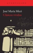clasicos vividos-jose maria mico juan-9788415689430 clasicos vividos-jose maria mico juan-9788415689430