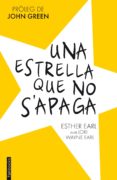 una estrella que no s apaga-esther earl-9788415745730 una estrella que no s apaga-esther earl-9788415745730