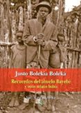 recuerdos del abuelo bayebé y otros relatos bubis-justo bolekia boleka-9788415746430 recuerdos del abuelo bayebé y otros relatos bubis-justo bolekia boleka-9788415746430