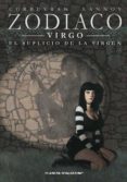 zodiaco nº 6 virgo: el suplicio de la virgen-eric corbeyran-richard lannoy-9788415821830 zodiaco nº 6 virgo: el suplicio de la virgen-eric corbeyran-richard lannoy-9788415821830