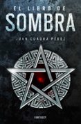el libro de sombra (la saga de la ciudad 2)-juan cuadra perez-9788415831730 el libro de sombra (la saga de la ciudad 2)-juan cuadra perez-9788415831730