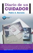 diario de un cuidador-pablo a. barredo-9788415880530 diario de un cuidador-pablo a. barredo-9788415880530