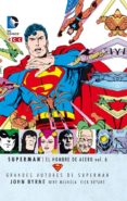 grandes autores de superman: john byrne - superman: el hombre de acero vol. 6-john byrne-9788415990130 grandes autores de superman: john byrne - superman: el hombre de acero vol. 6-john byrne-9788415990130