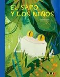 el sapo y los niños-ilan brenman-9788416003730 el sapo y los niños-ilan brenman-9788416003730