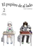 el pupitre de al lado, vol. 2-takuma morishige-9788416188130 el pupitre de al lado, vol. 2-takuma morishige-9788416188130