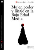 mujer, poder y linaje en la baja edad media-lorena barco cebrian-9788416242030 mujer, poder y linaje en la baja edad media-lorena barco cebrian-9788416242030