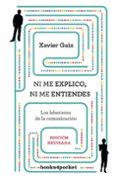 ni me explico ni me entiendes-xavier guix-9788416622030 ni me explico ni me entiendes-xavier guix-9788416622030
