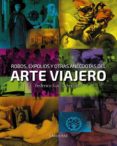 robos, expolios y otras anécdotas del arte viajero-federico garcia serrano-9788416641130 robos, expolios y otras anécdotas del arte viajero-federico garcia serrano-9788416641130