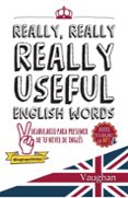 really, really, really useful english words-richard brown-9788416667130 really, really, really useful english words-richard brown-9788416667130