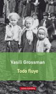 todo fluye (rustica)-vasili grossman-9788416734030 todo fluye (rustica)-vasili grossman-9788416734030