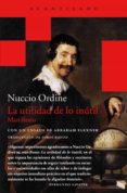 la utilidad de lo inútil (ebook)-nuccio ordine-9788416748730 la utilidad de lo inútil (ebook)-nuccio ordine-9788416748730