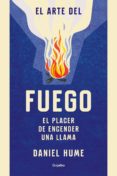 el arte del fuego (ebook)-daniel hume-9788416895830 el arte del fuego (ebook)-daniel hume-9788416895830