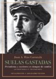 suelas gastadas-juan antonio rios carratala-9788416981830 suelas gastadas-juan antonio rios carratala-9788416981830