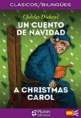 un cuento de navidad / a christmas carol (ed. bilingüe español - ingles)-charles dickens-9788417079130 un cuento de navidad / a christmas carol (ed. bilingüe español - ingles)-charles dickens-9788417079130
