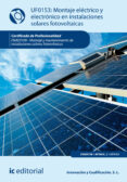 (i.b.d.) montaje eléctrico y electrónico de instalaciones solares fotovoltaicas. enae0108 - montaje y mantenimiento de instalacion solares fotovoltaicas.-9788417086930 (i.b.d.) montaje eléctrico y electrónico de instalaciones solares fotovoltaicas. enae0108 - montaje y mantenimiento de instalacion solares fotovoltaicas.-9788417086930