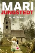 no estas sola (saga anders knutas 11)-mari jungstedt-9788417108830 no estas sola (saga anders knutas 11)-mari jungstedt-9788417108830