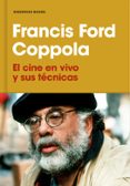 el cine en vivo y sus técnicas-francis ford coppola-9788417125530 el cine en vivo y sus técnicas francis ford coppola 9788417125530