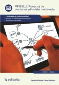 proyectos de productos editoriales multimedia. argn0110 (ebook)-9788417224530 proyectos de productos editoriales multimedia. argn0110 (ebook)-9788417224530