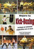 mejora tu kick boxing: incluye el entreno especifico en el saco-juan jose albuixech-9788420303130 mejora tu kick boxing: incluye el entreno especifico en el saco-juan jose albuixech-9788420303130