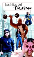 los hijos del trueno-fernando lalana-jose maria almarcegui-9788420400730 los hijos del trueno-fernando lalana-jose maria almarcegui-9788420400730