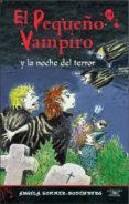 el pequeño vampiro y la noche del terror-angela sommer-bodenburg-9788420471730 el pequeño vampiro y la noche del terror-angela sommer-bodenburg-9788420471730