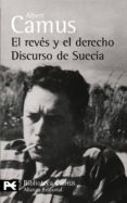 el reves y el derecho. discurso de suecia-albert camus-9788420650630 el reves y el derecho. discurso de suecia-albert camus-9788420650630