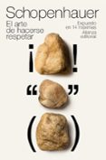 el arte de hacerse respetar: expuesto en 14 maximas-arthur schopenhauer-9788420651330 el arte de hacerse respetar: expuesto en 14 maximas-arthur schopenhauer-9788420651330