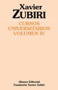 cursos universitarios (vol. iv) (1934-1935)-xavier zubiri-9788420684130 cursos universitarios (vol. iv) (1934-1935)-xavier zubiri-9788420684130