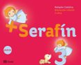 serafín + 3 años educacion infantil cuaderno castellano mec-9788421863930 serafín + 3 años educacion infantil cuaderno castellano mec-9788421863930