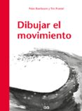 dibujar el movimiento-9788425230530 dibujar el movimiento-9788425230530