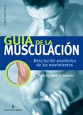 guia de la musculacion: descripcion anatomica de los movimientos-elmar trunz-carlisi-9788425516030 guia de la musculacion: descripcion anatomica de los movimientos-elmar trunz-carlisi-9788425516030