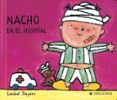 nacho en el hospital (mayusculas)-liesbet slegers-9788426346230 nacho en el hospital (mayusculas)-liesbet slegers-9788426346230