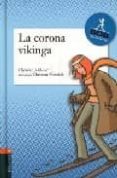 la corona vikinga-christian jolibois-9788426361530 la corona vikinga-christian jolibois-9788426361530