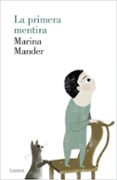 la primera mentira-marina mander-9788426420930 la primera mentira-marina mander-9788426420930