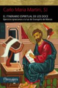el itinerario espiritual de los doce (ebook)-carlo maria martini-9788427134430 el itinerario espiritual de los doce (ebook)-carlo maria martini-9788427134430