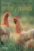 eleccion y cria de pollos y gallinas-chris graham-9788428208130 eleccion y cria de pollos y gallinas-chris graham-9788428208130