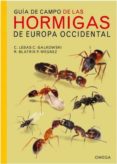 guia de campo de las hormigas de europa occidental-claude ; galkowski, christophe lebas-9788428216630 guia de campo de las hormigas de europa occidental-claude ; galkowski, christophe lebas-9788428216630