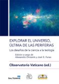 explorar el universo, ultima de las periferias-9788429325430 explorar el universo, ultima de las periferias-9788429325430