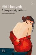 allo que vaig estimar-siri hustvedt-9788429777130 allo que vaig estimar-siri hustvedt-9788429777130