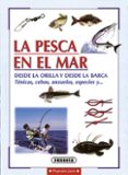 la pesca en el mar desde la orilla y desde la barca: tecnicas, ce bos, anzuelos, especies y ...-nico ferran-9788430595730 la pesca en el mar desde la orilla y desde la barca: tecnicas, ce bos, anzuelos, especies y ...-nico ferran-9788430595730