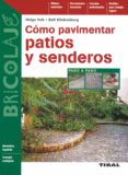 como pavimentar patios y senderos-9788430599530 como pavimentar patios y senderos-9788430599530