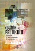 cuestión de protocolo-jesus zamora bonilla-9788430958030 cuestión de protocolo-jesus zamora bonilla-9788430958030