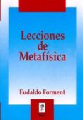 lecciones de metafisica-eudaldo forment giralt-9788432129230 lecciones de metafisica-eudaldo forment giralt-9788432129230