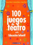 100 juegos de teatro en la educacion infantil-teresa blanch-9788432995330 100 juegos de teatro en la educacion infantil-teresa blanch-9788432995330