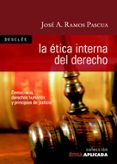 la etica interna del derecho-jose ramos pascual-9788433021830 la etica interna del derecho-jose ramos pascual-9788433021830