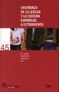enseñanza de la lengua y la cultura españolas a extranjeros-maria isabel montoya ramirez-9788433836830 enseñanza de la lengua y la cultura españolas a extranjeros-maria isabel montoya ramirez-9788433836830