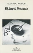 el angel literario-eduardo halfon-9788433968630 el angel literario-eduardo halfon-9788433968630
