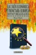 la union economica y monetaria europea: mitos y realidades-manuel ahijado-9788436811230 la union economica y monetaria europea: mitos y realidades-manuel ahijado-9788436811230