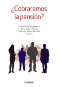 ¿cobraremos la pension?-santos m. ruesga benito-borja suarez corujo-valeriano gomez sanchez-9788436837230 ¿cobraremos la pension?-santos m. ruesga benito-borja suarez corujo-valeriano gomez sanchez-9788436837230